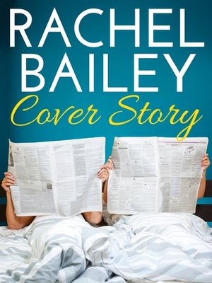 Cover Story by Rachel Bailey