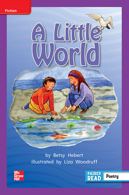 Reading Wonders Leveled Reader a Little World: Ell Unit 4 Week 5 Grade 2 by 