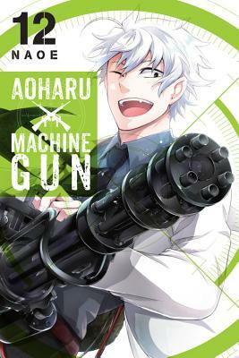 Aoharu X Machinegun, Vol. 12 by NAOE