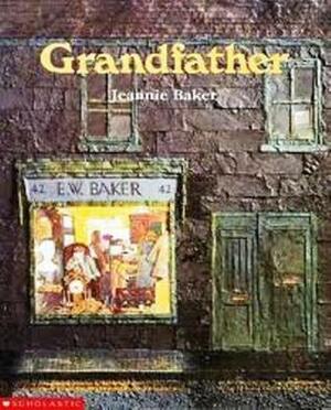 Grandfather by Jeannie Baker