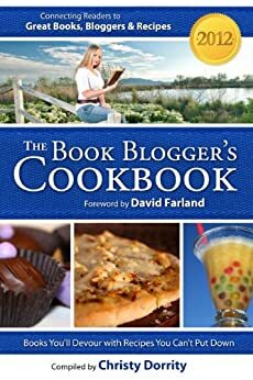 The 2012 Book Blogger's Cookbook by David Farland, Christy Dorrity, Jason Morrison