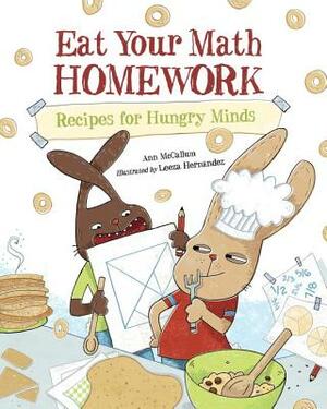 Eat Your Math Homework: Recipes for Hungry Minds by Ann McCallum