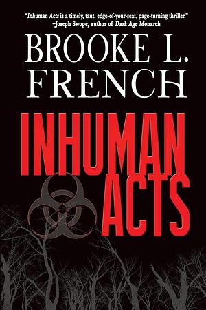 Inhuman Acts by Brooke L. French