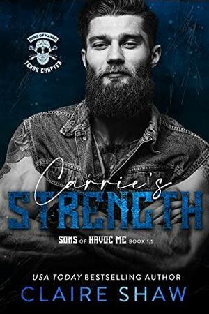 Carrie's Strength by Claire Shaw