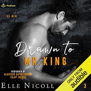Drawn to Mr. King by Elle Nicoll