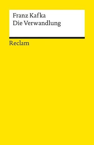 Die Verwandlung: Reclam XL – Text und Kontext by Franz Kafka, Franz Kafka, Ralf Kellermann