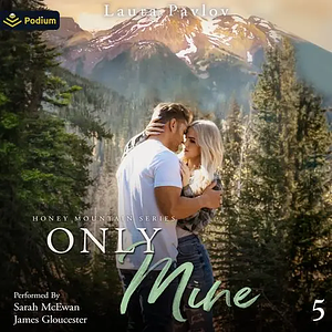 Only Mine by Laura Pavlov