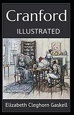 Cranford Illustrated by Elizabeth Gaskell