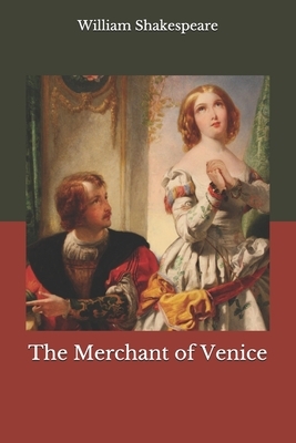 The Merchant of Venice by William Shakespeare