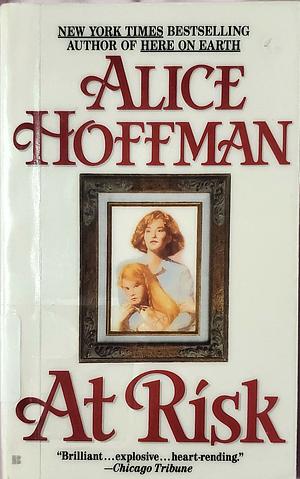 At Risk by Alice Hoffman