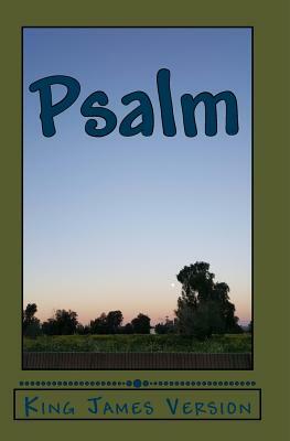 Psalm: King James Version by King James