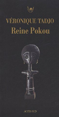 Reine Pokou: concerto pour un sacrifice by Véronique Tadjo