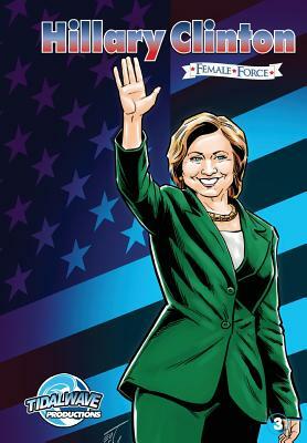 Female Force: Hillary Clinton #3 by Michael Frizell