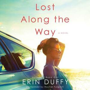 Lost Along the Way by Erin Duffy