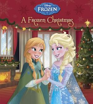 A Frozen Christmas (Disney Frozen) by Andrea Posner-Sanchez