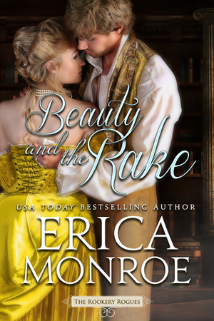 Beauty and the Rake by Erica Monroe