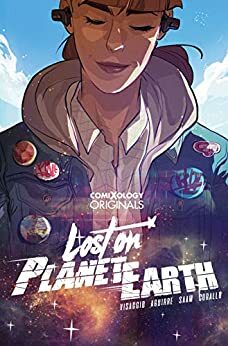 Lost On Planet Earth by Zakk Saam, Magdalene Visaggio, Claudia Aguirre, Joe Corallo