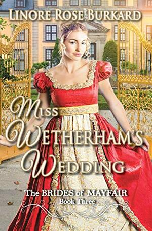 Miss Wetherham's Wedding by Linore Rose Burkard