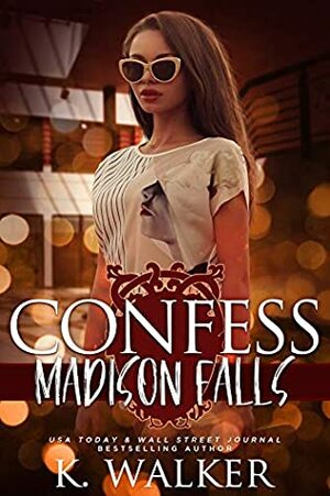 Confess by K. Walker