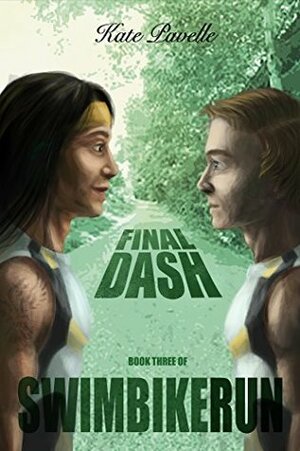 Final Dash by Kate Pavelle, Miranda Pavelle