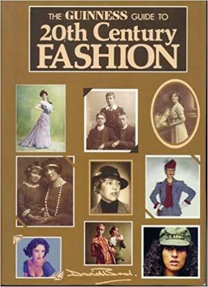 The Guinness Guide to 20th Century Fashion by David Bond