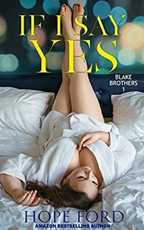 If I Say Yes by Hope Ford