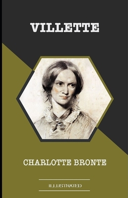 Villette Illustrated by Charlotte Brontë