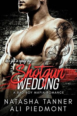 Shotgun Wedding by Natasha Tanner, Ali Piedmont