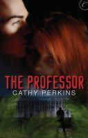 The Professor by Cathy Perkins