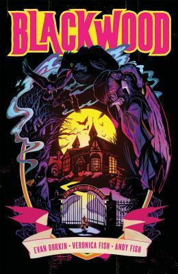 Blackwood by Veronica Fish, Evan Dorkin, Andy Fish