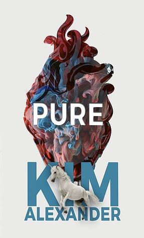 Pure by Kim Alexander