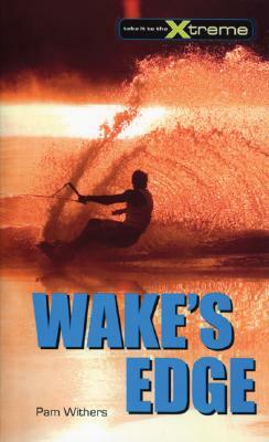 Wake's Edge by Pam Withers