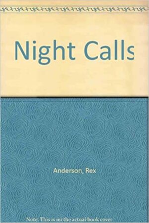 Night Calls by Rex Anderson