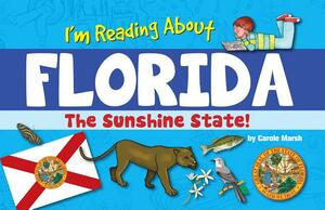 I'm Reading about Florida by Carole Marsh