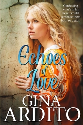 Echoes of Love by Gina Ardito