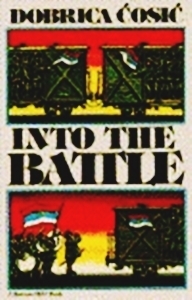 Into the Battle by Muriel Heppell, Dobrica Ćosić