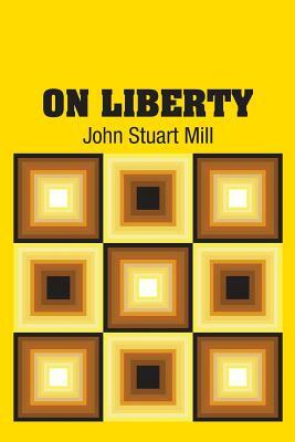 On Liberty by John Stuart Mill