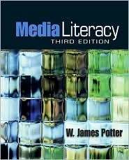 Media Literacy by W. James Potter