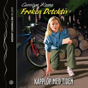 Frøken Detektiv: Kappløp med tiden by Carolyn Keene