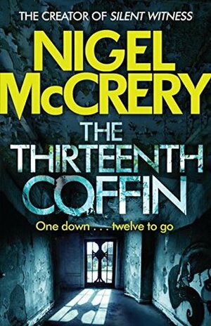 The Thirteenth Coffin by Nigel McCrery