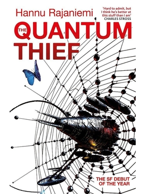 The Quantum Thief by Hannu Rajaniemi