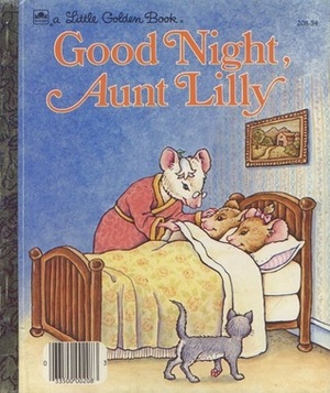 Good Night, Aunt Lilly by Diane Dawson Hearn, Margaret Madigan