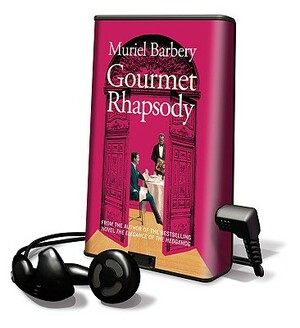 Gourmet Rhapsody by Muriel Barbery