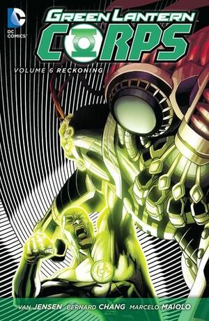 Green Lantern Corps, Vol. 6: Reckoning by Van Jensen