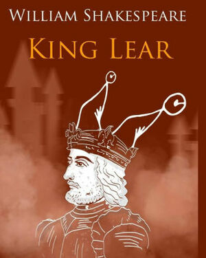King Lear In Plain and Simple English by William Shakespeare