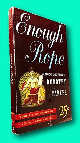 ENOUGH ROPE: Book of Light Verse POCKET #6 by Dorothy Parker, Dorothy Parker