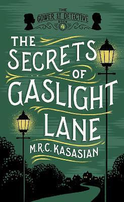 The Secrets of Gaslight Lane by M.R.C. Kasasian