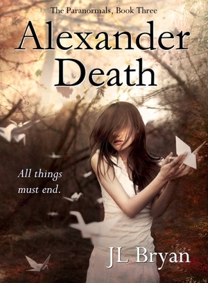 Alexander Death by J.L. Bryan