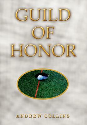 Guild of Honor by Andrew Collins