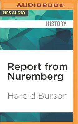 Report from Nuremberg: The International War Crimes Trial by Harold Burson